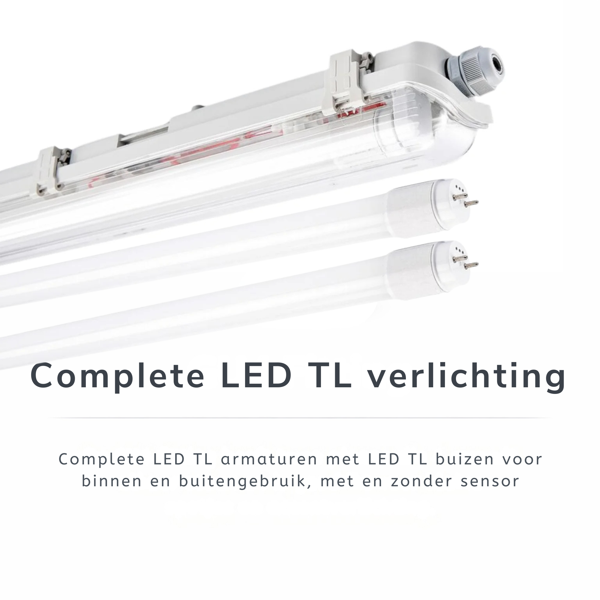 Complete LED TL verlichting